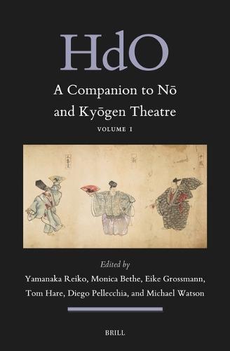 A Companion to Nō and Kyōgen Theatre (Vol. 1)