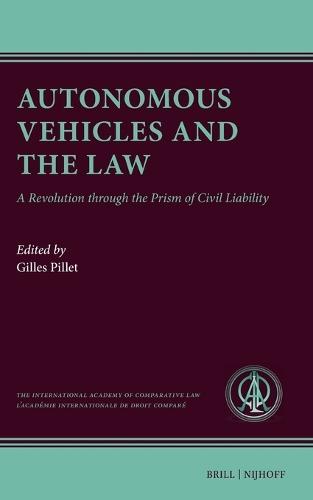 Autonomous Vehicles and the Law: A Revolution through the Prism of Civil Liability