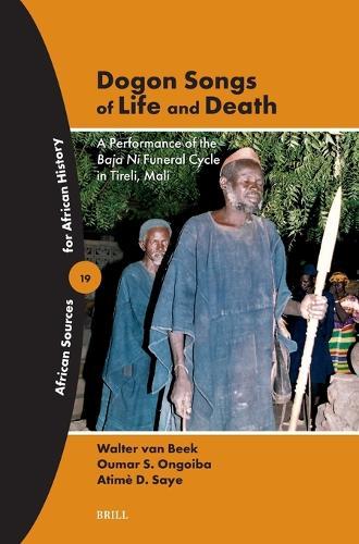 Dogon Songs of Life and Death: A Performance of the Baja Ni Funeral Cycle in Tireli, Mali