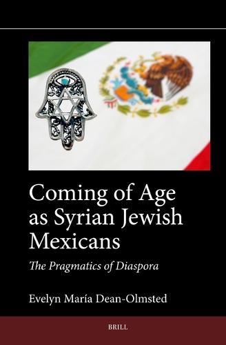 Coming of Age as Syrian Jewish Mexicans: The Pragmatics of Diaspora
