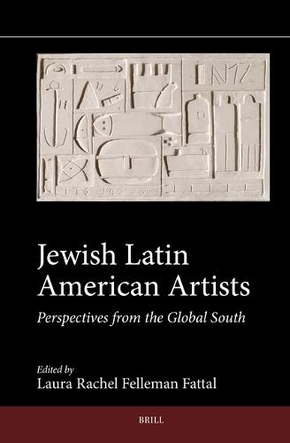 Jewish Latin American Artists: Perspectives from the Global South