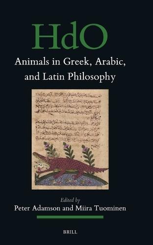 Animals in Greek, Arabic, and Latin Philosophy