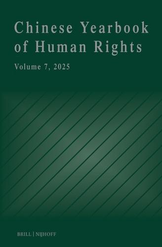 Chinese Yearbook of Human Rights, Volume 7 (2025)