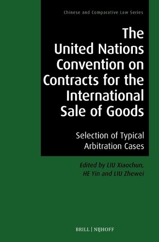 The United Nations Convention on Contracts for the International Sale of Goods: Selection of Typical Arbitration Cases