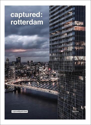 Captured: Rotterdam
