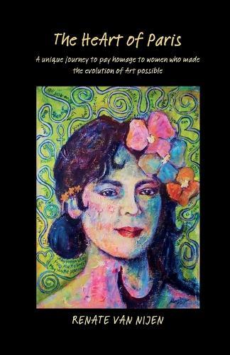 The HeArt of Paris: unique journey to pay homage to women who made the evolution of art possible