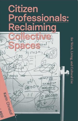 Citizen Professionals: Reclaiming Collective Spaces