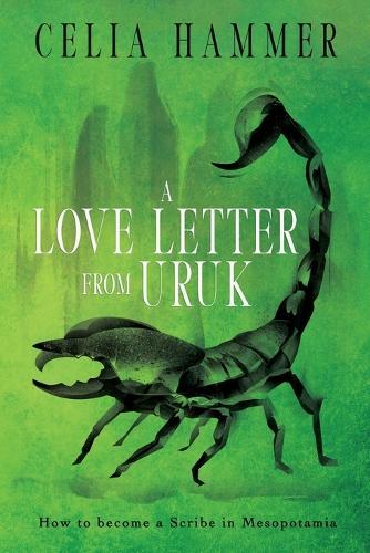 A Love Letter from Uruk: How to become a Scribe in Mesopotamia