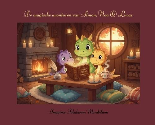 De magische avonturen van Simon, Noa & Lucas: Imagines Fabularum Mirabilium