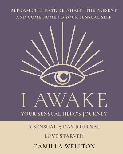 Love starved: a Sensual 7 day journal