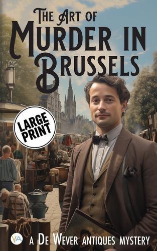 The Art of Murder in Brussels: Large Print Edition