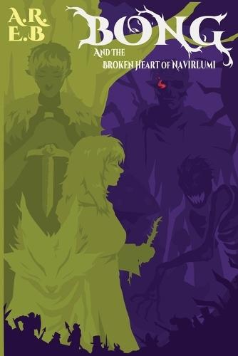 Bong and The broken heart of Navirlumi