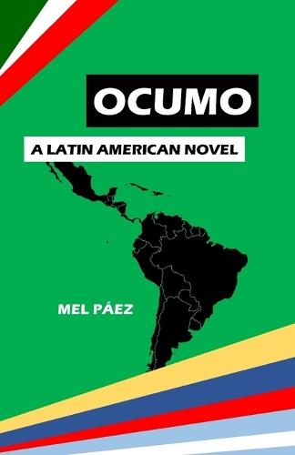 Ocumo: A Latin American Novel
