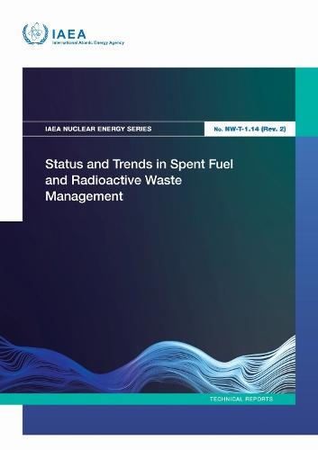 Status and Trends in Spent Fuel and Radioactive Waste Management