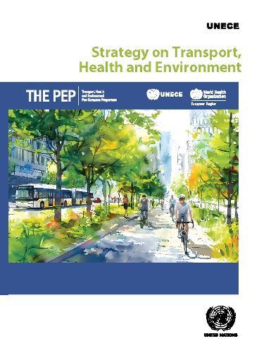 Transport, Health and Environment Pan-European Programme: Strategy on Transport, Health and Environment