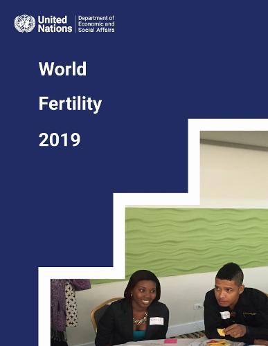 World Fertility 2019: Early and Later Childbearing Among Adolescent Women