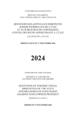 Questions of Jurisdictional Immunities of the State and Measures of Constraint Against State-owned Property (Germany V. Italy): Order of 17 December 2024