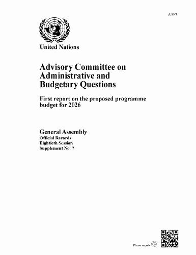Advisory Committee on Administrative and Budgetary Questions: First Report on the Proposed Programme Budget for 2026
