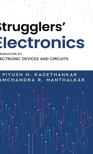 Strugglers' Electronics - Introduction to Electronic Devices and Circuits