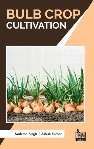 Bulb Crop Cultivation