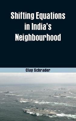 Shifting Equations in India's Neighbourhood