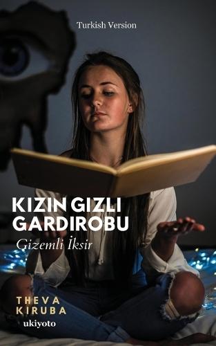Kızın Gizli Gardırobu Gizemli İksir