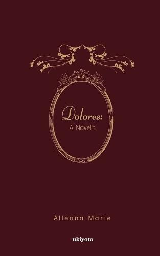Dolores: A Novella