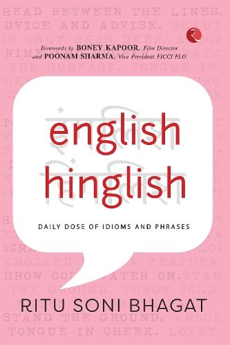 English Hinglish: Daily Dose of Idioms and Phrases