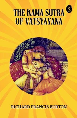 The Kama Sutra of Vatsyayana (EditionFirst)