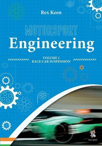 Motorsport Engineering : Race Car Suspension Vol 1