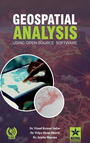 Geospatial Analysis: Using Open Source Software