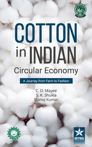 Cotton in Indian Circular Economy: A Journey from Farm to Fashion
