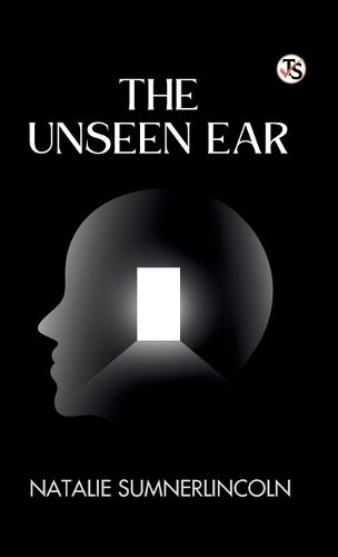 The Unseen Ear