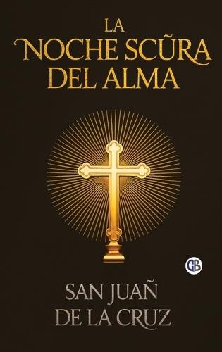 La Noche Scura Del Alma