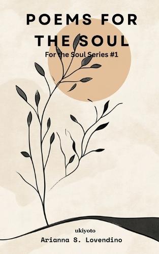 Poems For The Soul (For The Soul Series #1)