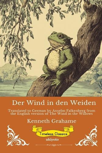 Der Wind in den Weiden German Version of The Wind in the Willows