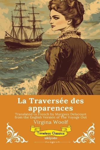 La Traversée des apparences French Version of The Voyage Out