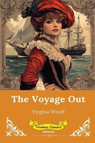 The Voyage Out Timeless Classics