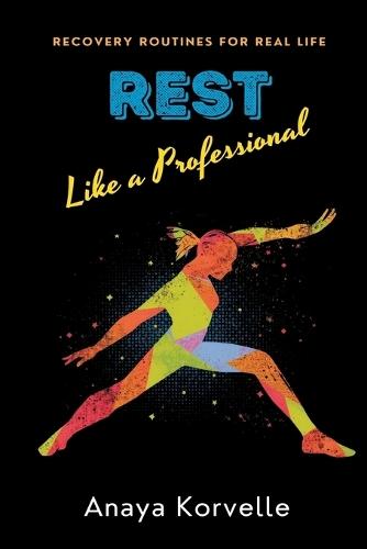 Rest Like a Professional: Recovery Routines for Real Life: Build recovery into your week without expensive wellness culture