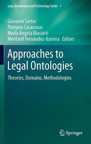 Approaches to Legal Ontologies: Theories, Domains, Methodologies