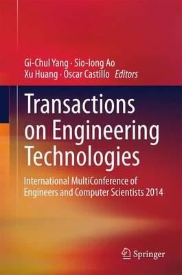 Transactions on Engineering Technologies: International MultiConference of Engineers and Computer Scientists 2014