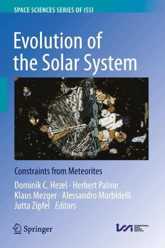 Evolution of the Solar System: Constraints from Meteorites