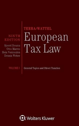 Terra/Wattel - European Tax Law: Volume I - General Topics and Direct Taxation