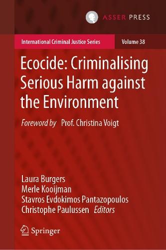 Ecocide: Criminalising Serious Harm against the Environment