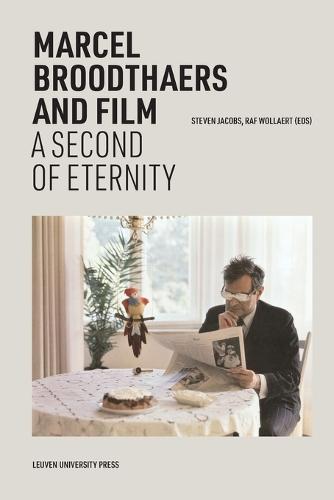 Marcel Broodthaers and Film: A Second of Eternity