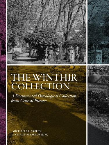 The Winthir Collection: A documented osteological collection from Central Europe