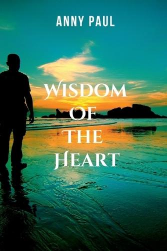 Wisdom of the Heart