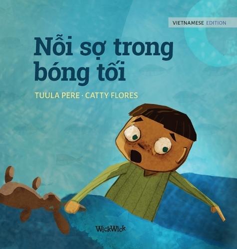 Nỗi sợ trong bóng tối: Vietnamese Edition of ""Dread in the Dark""
