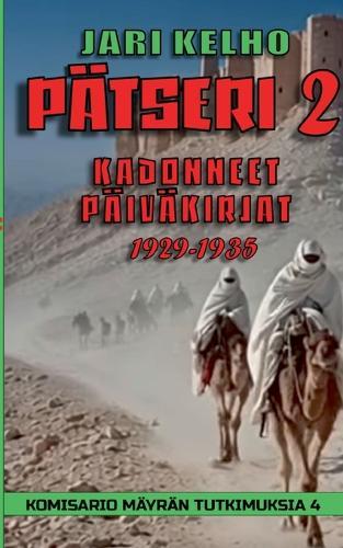 Pätseri 2: Kadonneet päiväkirjat 1929-1935