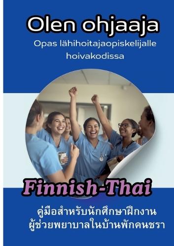 Olen ohjaaja Ulkomaalaisille hoitajille: Hoitotyö